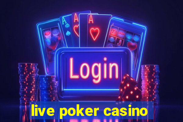 live poker casino