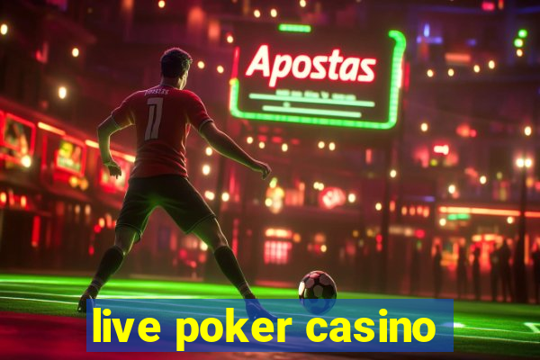 live poker casino