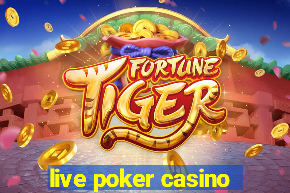 live poker casino