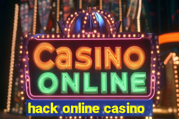 hack online casino