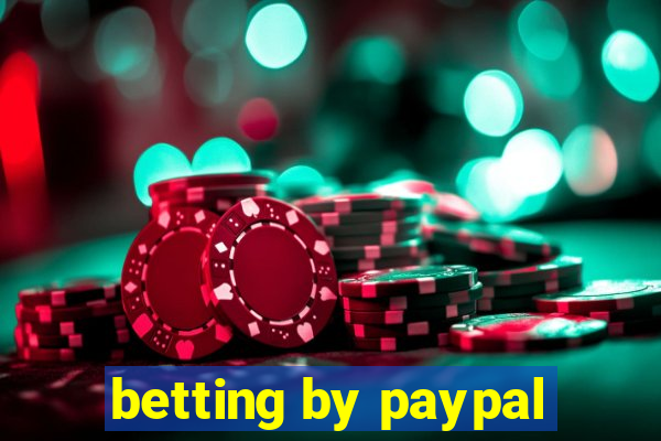 betting by paypal