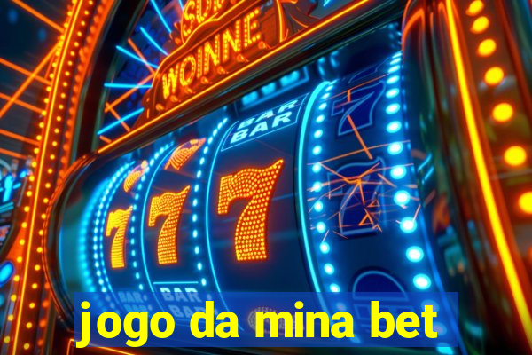 jogo da mina bet