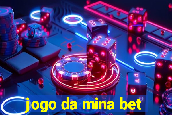 jogo da mina bet