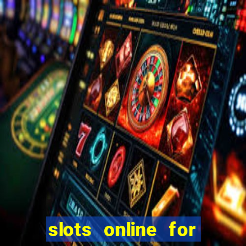 slots online for real money