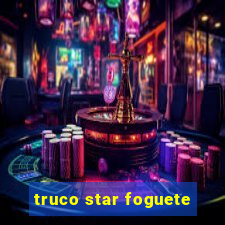 truco star foguete