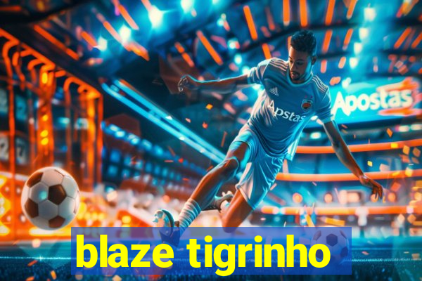 blaze tigrinho