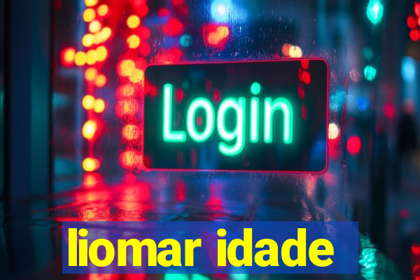 liomar idade