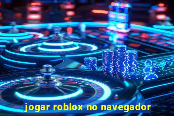 jogar roblox no navegador