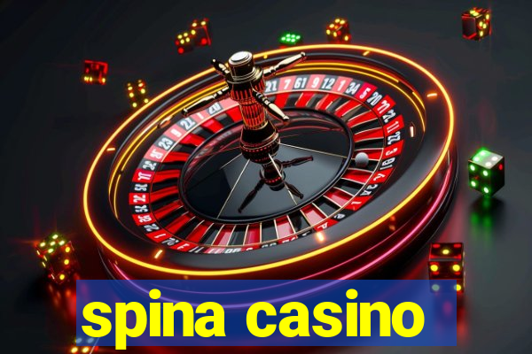 spina casino