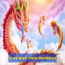 free play slots machines