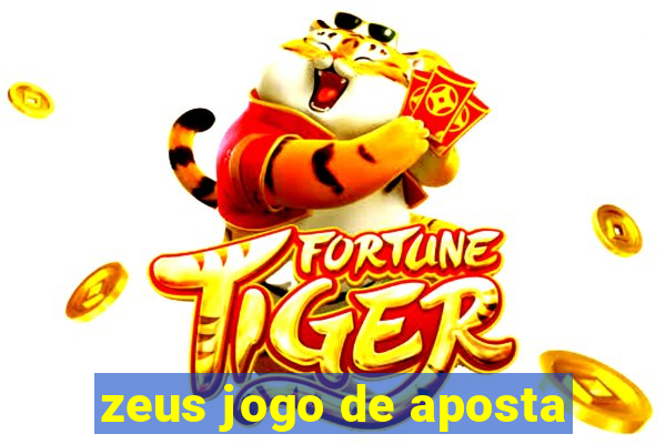 zeus jogo de aposta