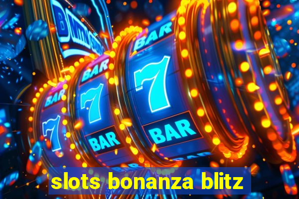 slots bonanza blitz