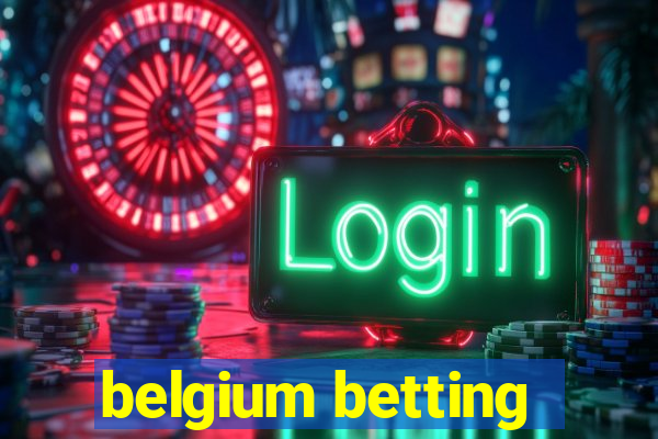 belgium betting