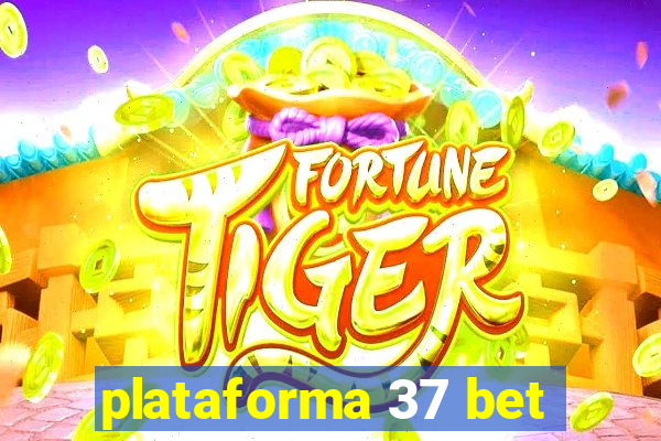 plataforma 37 bet