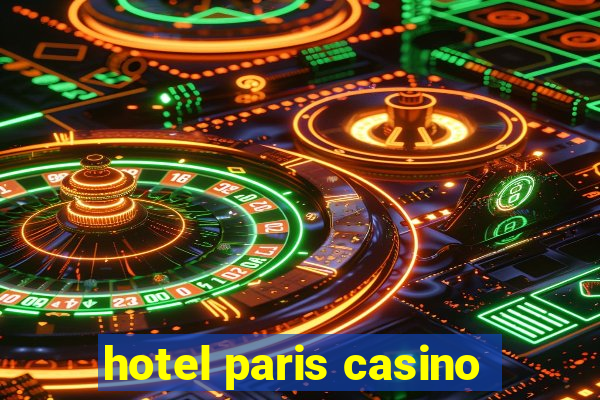 hotel paris casino