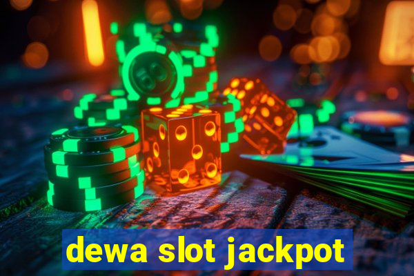 dewa slot jackpot