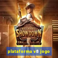 plataforma v8 jogo