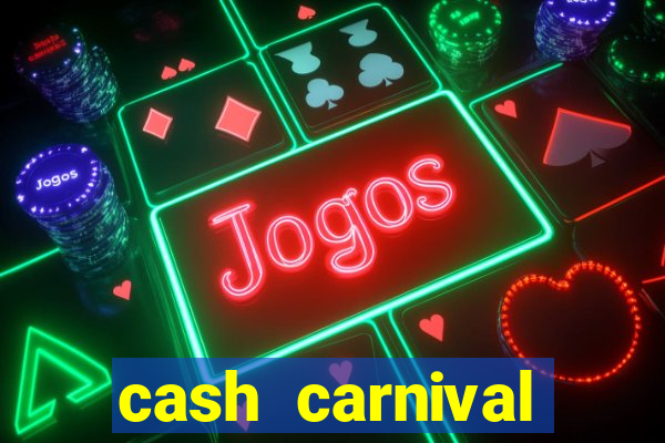 cash carnival casino slots paga de verdade