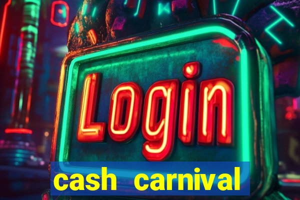 cash carnival casino slots paga de verdade