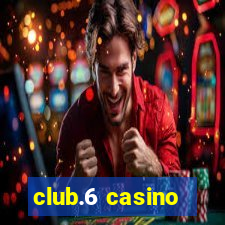 club.6 casino