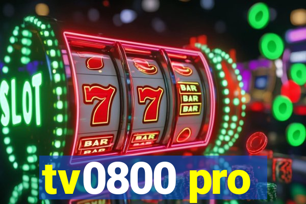 tv0800 pro