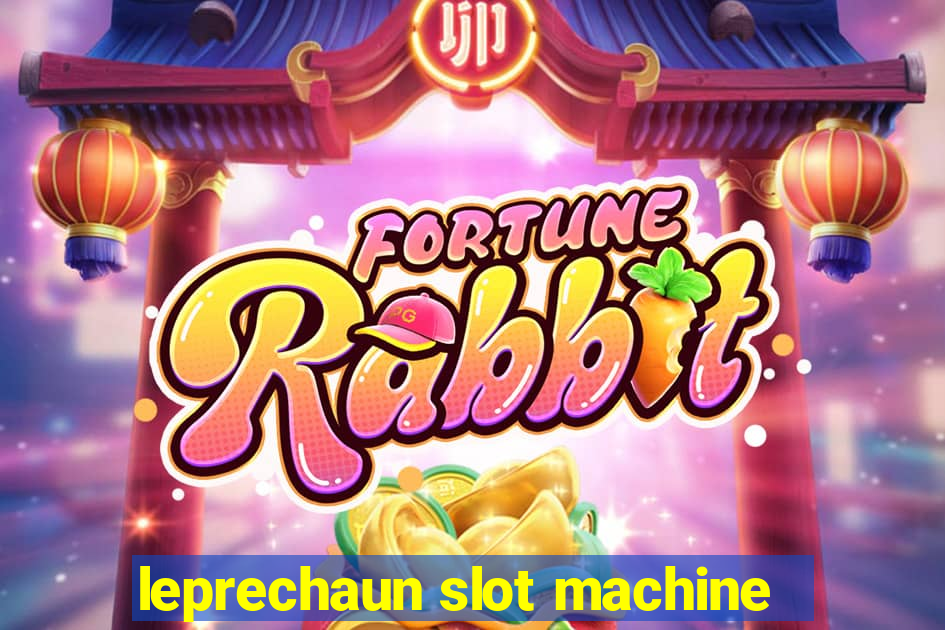 leprechaun slot machine