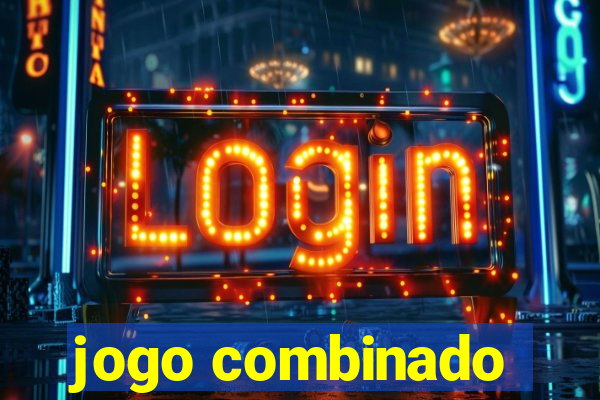 jogo combinado