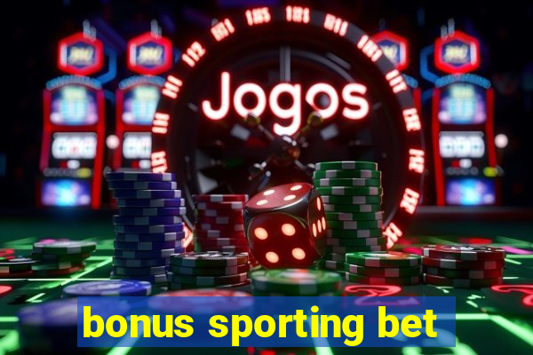 bonus sporting bet