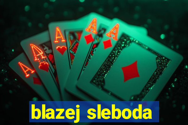 blazej sleboda