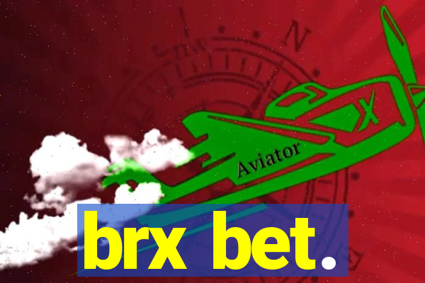 brx bet.