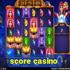 score casino