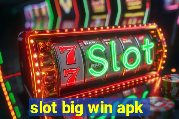 slot big win apk