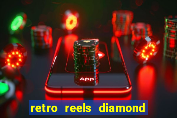 retro reels diamond glitz casino