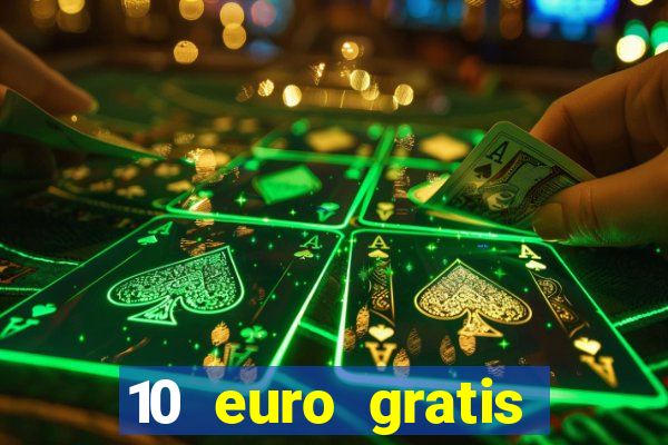 10 euro gratis casino 2020