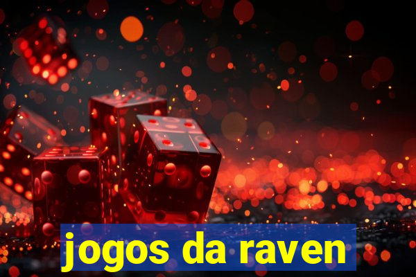 jogos da raven