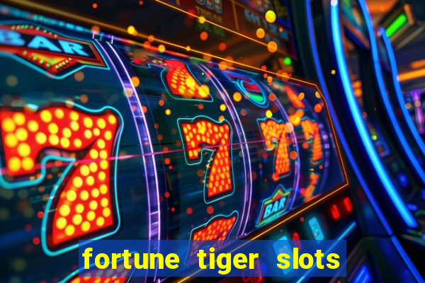 fortune tiger slots paga de verdade