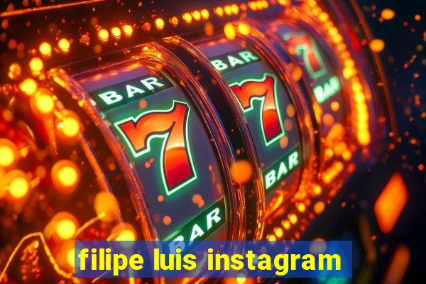 filipe luis instagram