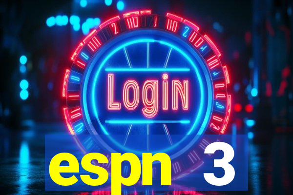 espn 3 programa莽茫o hoje