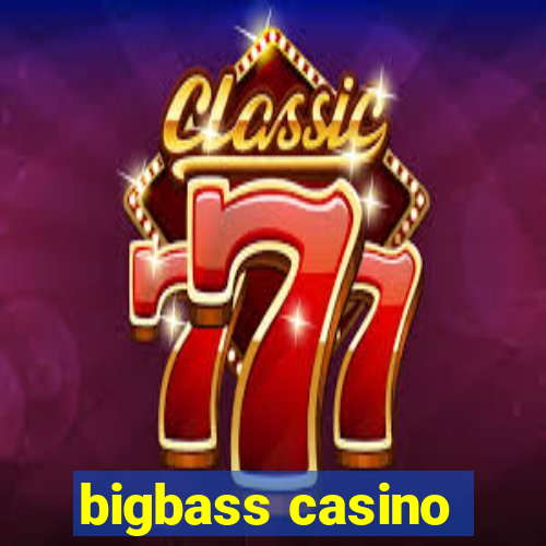 bigbass casino