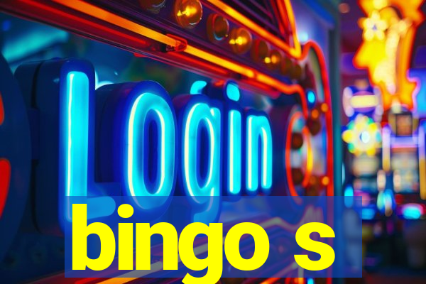 bingo s