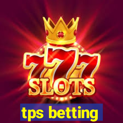 tps betting