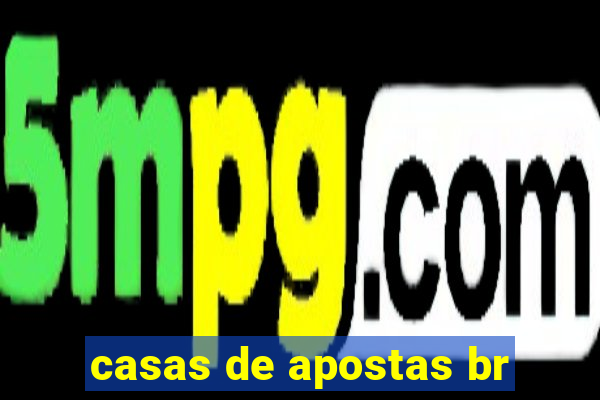 casas de apostas br