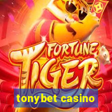 tonybet casino