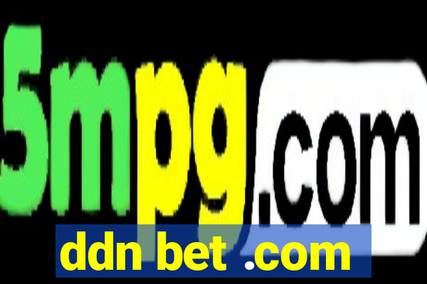 ddn bet .com