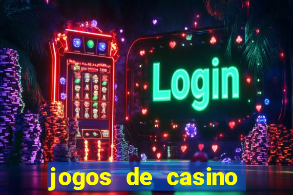 jogos de casino grátis slots machines