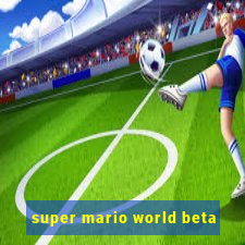 super mario world beta