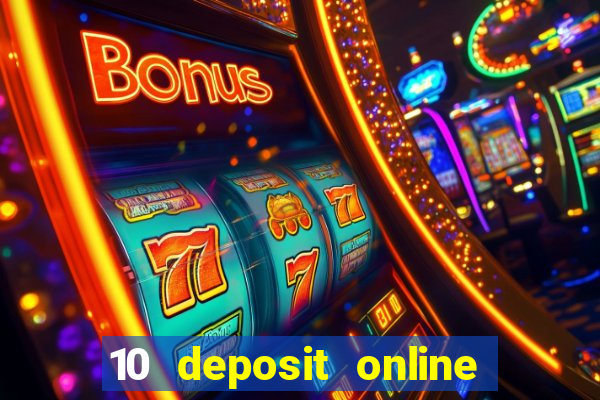 10 deposit online casino usa