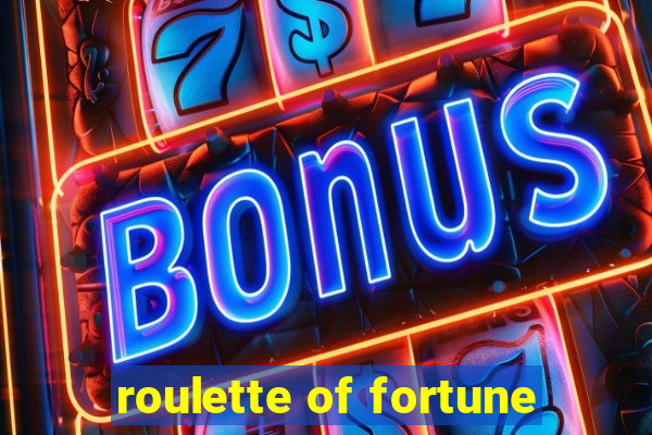 roulette of fortune