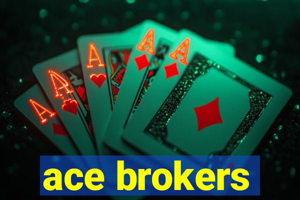 ace brokers