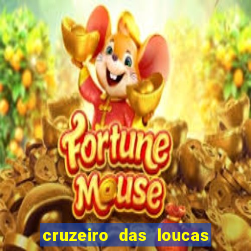 cruzeiro das loucas rede canais